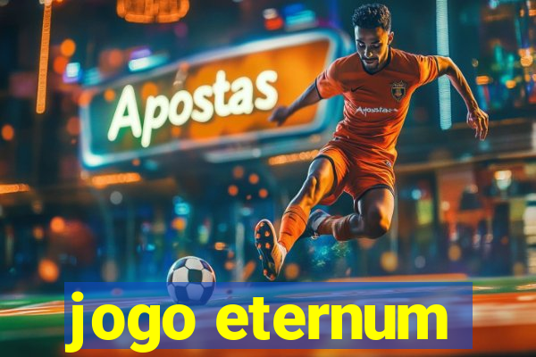 jogo eternum